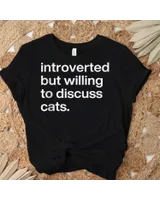 Introverted but willing to discuss cats for cat lovers funny Shirt Unisex Standard T-Shirt black s